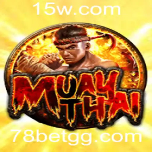 Explorando o Fascinante Mundo do MuayThai e a Tendência 78 Bet