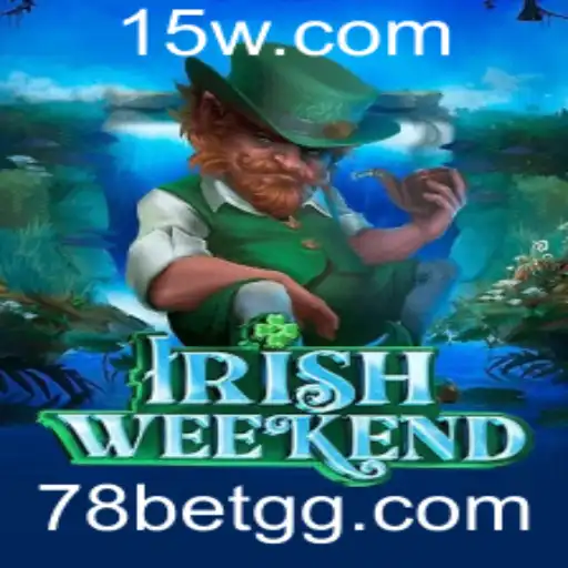 Descubra o Entusiasmante Jogo IrishWeekend e a Inovadora Plataforma 78 Bet