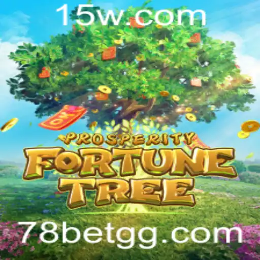 Explorando o Mundo de ProsperityFortuneTree e as Oportunidades de Aposta 78 Bet